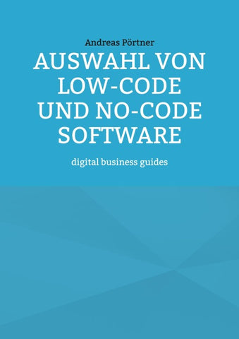 Auswahl von Low-Code und No-Code Software