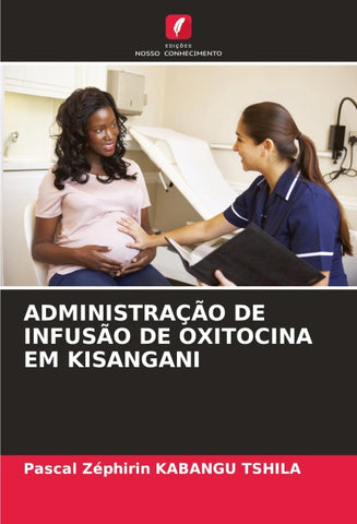 ADMINISTRAÇÃO DE INFUSÃO DE OXITOCINA EM KISANGANI
