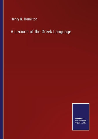 A Lexicon of the Greek Language