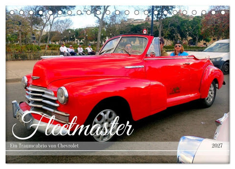 Fleetmaster - Ein Traumcabrio von Chevrolet (Tischkalender 2027 DIN A5 quer), CALVENDO Monatskalender