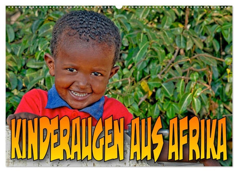 Kinderaugen aus Afrika (Wandkalender 2027 DIN A2 quer), CALVENDO Monatskalender