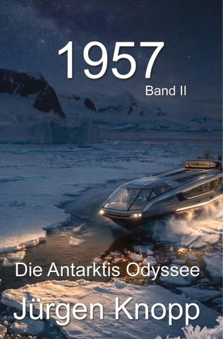 1957 - Die Antarktis Odyssee