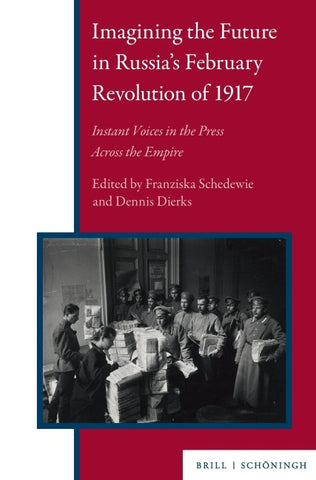 Imagining the Future in Russia’s February Revolution of 1917