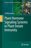 Plant Hormone Signaling Systems in Plant Innate Immunity