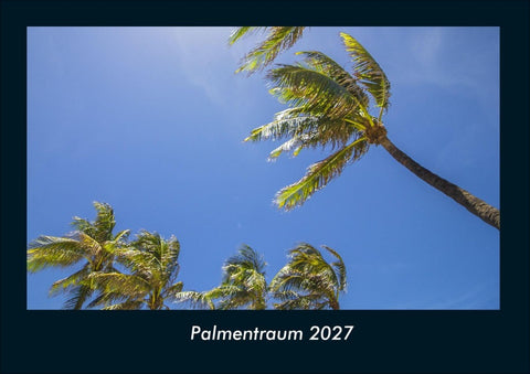 Palmentraum 2027 Fotokalender DIN A4
