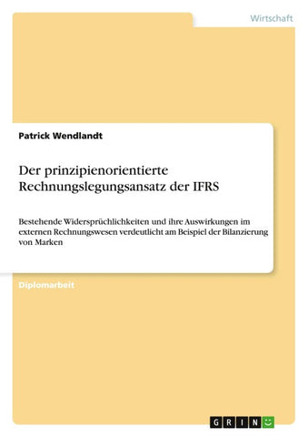 Der prinzipienorientierte Rechnungslegungsansatz der IFRS
