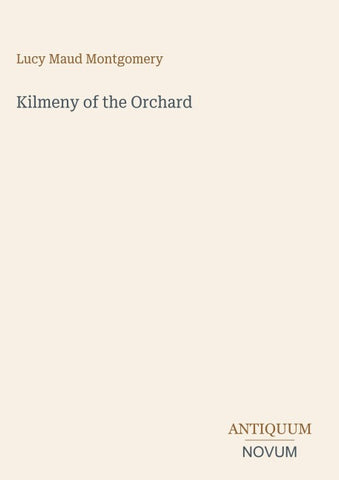 Kilmeny of the Orchard