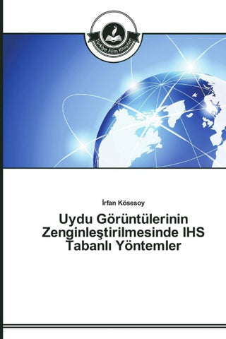 Uydu Görüntülerinin Zenginle¿tirilmesinde IHS Tabanl¿ Yöntemler
