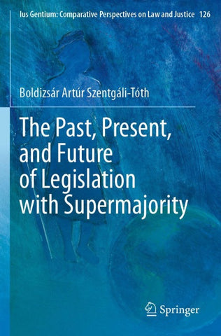 The Past, Present, and Future of Legislation with Supermajority