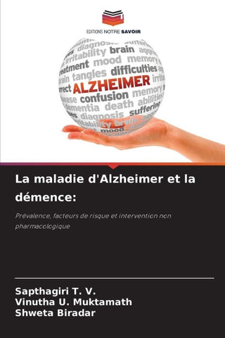 La maladie d'Alzheimer et la démence: