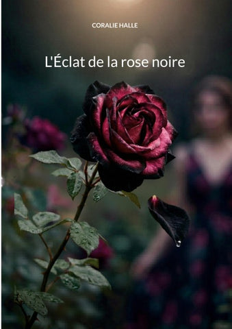 L'Éclat de la rose noire