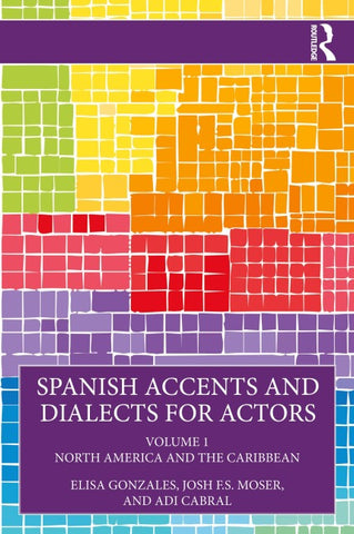 Spanish Accents and Dialects for Actors