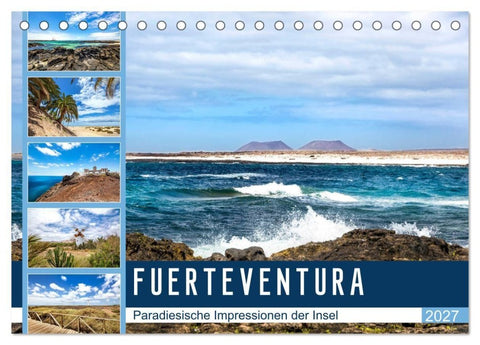 FUERTEVENTURA Paradiesische Impressionen der Insel (Tischkalender 2027 DIN A5 quer), CALVENDO Monatskalender