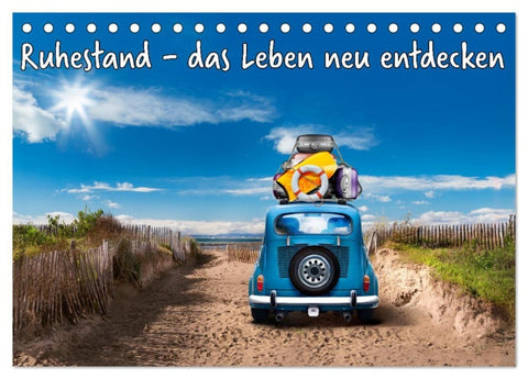 Ruhestand - das Leben neu entdecken (Tischkalender 2027 DIN A5 quer), CALVENDO Monatskalender