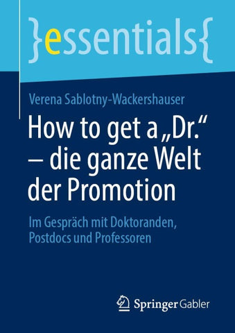 How to get a „Dr.“ – die ganze Welt der Promotion