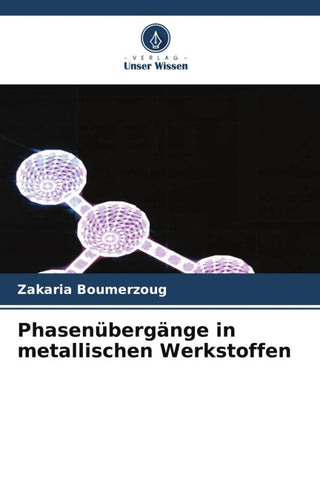 Phasenübergänge in metallischen Werkstoffen