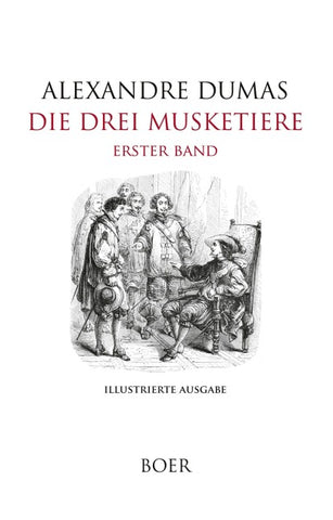 Die drei Musketiere Band 1