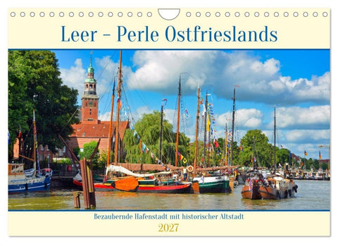 Leer - Perle Ostfrieslands (Wandkalender 2027 DIN A4 quer), CALVENDO Monatskalender