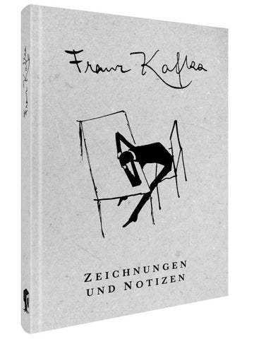 Franz Kafka – Zeichnungen und Notizen