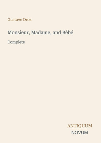 Monsieur, Madame, and Bébé