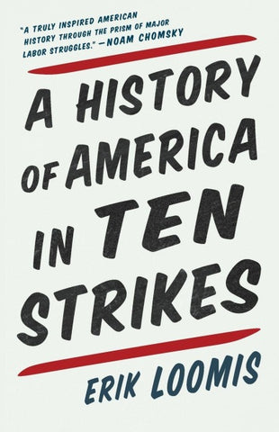A History Of America In Ten Strikes