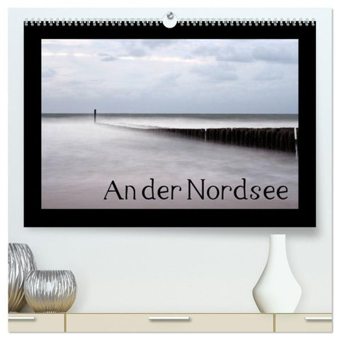 An der Nordsee (hochwertiger Premium Wandkalender 2027 DIN A2 quer), Kunstdruck in Hochglanz