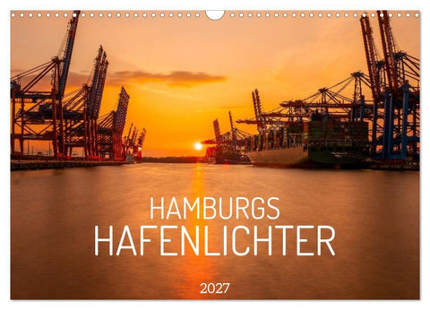 Hamburgs Hafenlichter (Wandkalender 2027 DIN A3 quer), CALVENDO Monatskalender