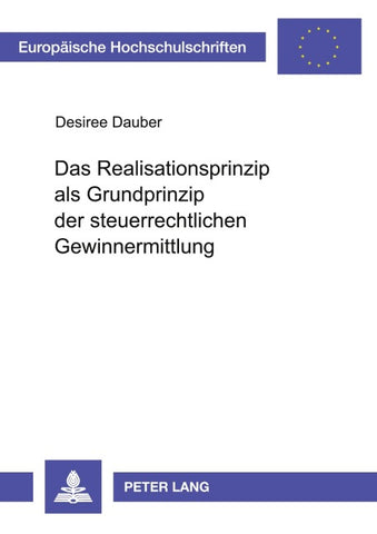 Das Realisationsprinzip als Grundprinzip der steuerrechtlichen Gewinnermittlung