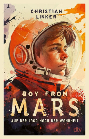 Boy from Mars – Auf der Jagd nach der Wahrheit