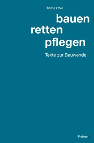 bauen, retten, pflegen