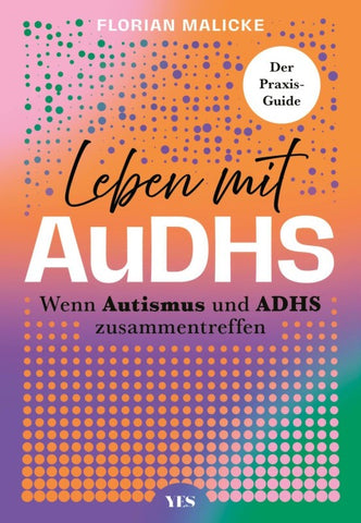 Leben mit AuDHS