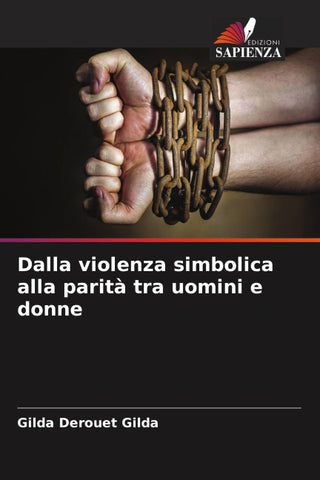 Dalla violenza simbolica alla parità tra uomini e donne