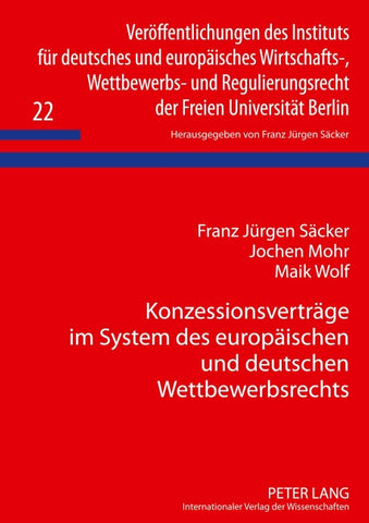 Konzessionsverträge im System des europäischen und deutschen Wettbewerbsrechts
