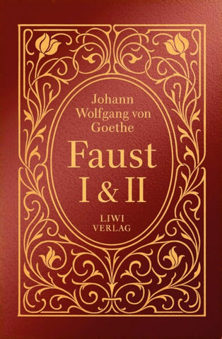 Goethe: Faust I und II