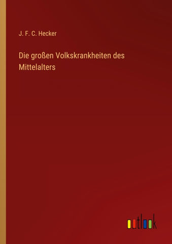 Die großen Volkskrankheiten des Mittelalters