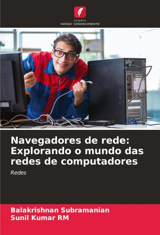 Navegadores de rede: Explorando o mundo das redes de computadores