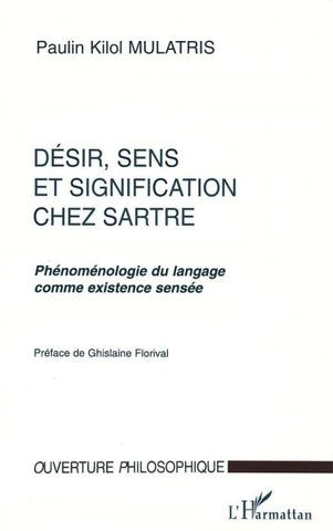DÉSIR, SENS ET SIGNIFICATION CHEZ SARTRE