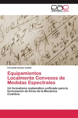 Equipamientos Localmente Convexos de Medidas Espectrales