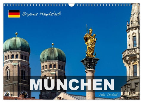 Bayerns Hauptstadt: München (Wandkalender 2027 DIN A3 quer), CALVENDO Monatskalender