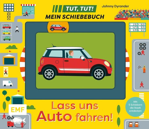 Tut, Tut! – Mein Schiebebuch: Lass uns Auto fahren!
