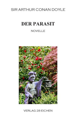 Arthur Conan Doyle: Ausgewählte Werke / Der Parasit