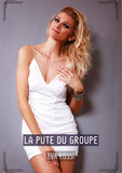La pute du groupe