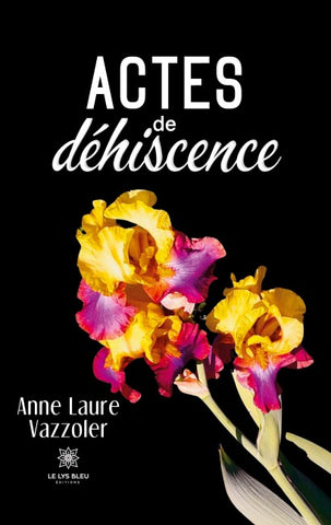 Actes de déhiscence
