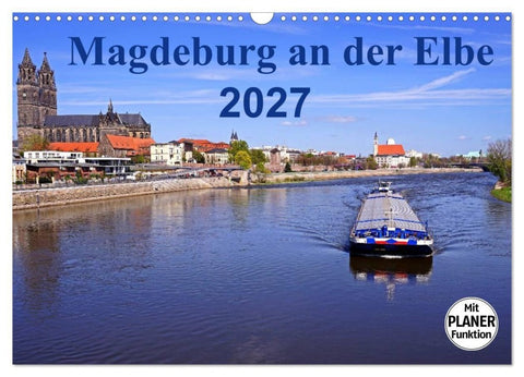 Magdeburg an der Elbe 2027 (Wandkalender 2027 DIN A3 quer), CALVENDO Monatskalender
