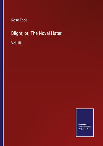 Blight; or, The Novel Hater