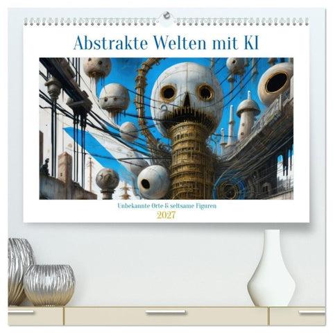 Abstrakte Welten mit KI (hochwertiger Premium Wandkalender 2027 DIN A2 quer), Kunstdruck in Hochglanz