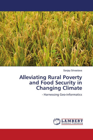 Alleviating Rural Poverty and Food Security in Changing Climate