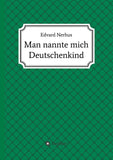 Man nannte mich Deutschenkind