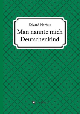 Man nannte mich Deutschenkind