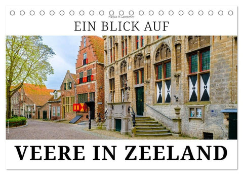 Ein Blick auf Veere in Zeeland (Tischkalender 2027 DIN A5 quer), CALVENDO Monatskalender